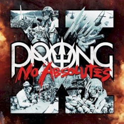 X-No Absolutes by Prong