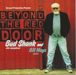 Beyond The Red Door by Bud Shank  And   Bill Mays