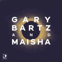 Night Dreamer Direct-To-Disc Sessions by Maisha  &   Gary Bartz