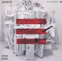 The Blueprint 3 by Jay‐Z