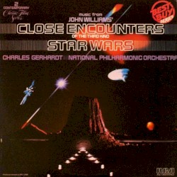 Music From John Williams' Classic Film Scores: Close Encounters of the Third Kind / Star Wars by John Williams ;   National Philharmonic Orchestra ,   Charles Gerhardt