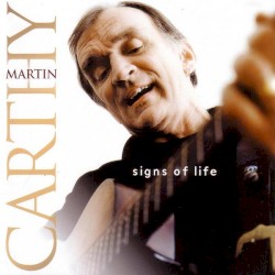 Signs of Life by Martin Carthy