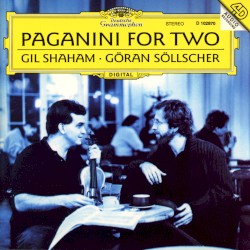 Paganini for Two by Niccolò Paganini ;   Gil Shaham ,   Göran Söllscher