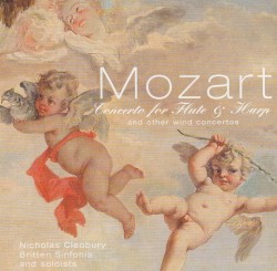 Concerto for Flute & Harp & other wind concertos by Mozart ;   Britten Sinfonia ,   Nicholas Cleobury