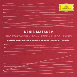 Shostakovich / Schnittke / Lutosławski by Shostakovich ,   Schnittke ,   Lutosławski ;   Denis Matsuev ,   Kammerorchester Wien - Berlin ,   Gábor Tarkövi