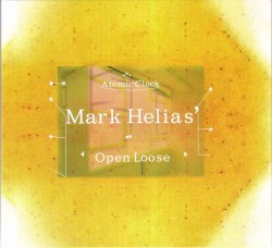 Atomic Clock by Mark Helias' Open Loose