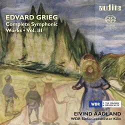 Complete Symphonic Works, Vol. III by Edvard Grieg ;   WDR Sinfonieorchester Köln ,   Eivind Aadland
