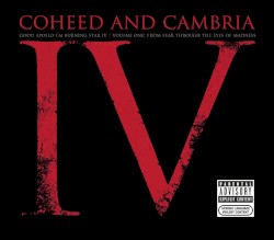 Good Apollo I’m Burning Star IV, Volume One: From Fear Through the Eyes of Madness by Coheed and Cambria