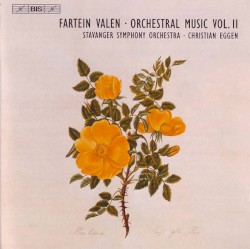 Orchestral Music Vol. II by Fartein Valen ,  Stavanger Symphony Orchestra ,  Christian Eggen