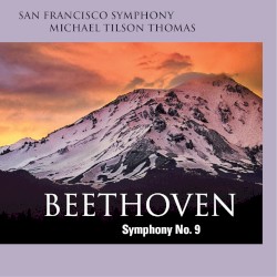 Symphony no. 9 by Ludwig van Beethoven ;   San Francisco Symphony ,   Michael Tilson Thomas