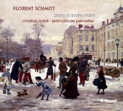 Piano à quatre mains by Florent Schmitt ;   Christian Ivaldi ,   Jean‐Claude Pennetier