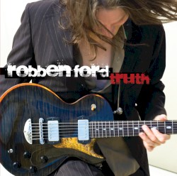 Truth by Robben Ford