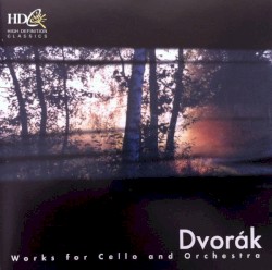Works for Cello and Orchestra by Dvořák ;   Mark Drobinsky ,   Lithuanian Chamber Orchestra ,   Saulius Sondeckis