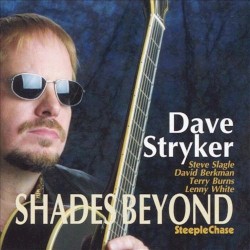 Shades Beyond by Dave Stryker
