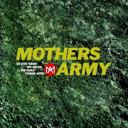 Mother’s Army by Mother’s Army