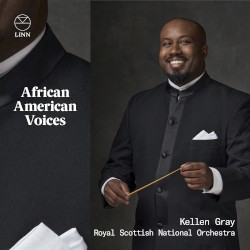 African American Voices by Kellen Gray ,   Royal Scottish National Orchestra