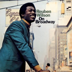 On Broadway by Reuben Wilson