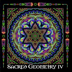 Sacred Geometry IV by Daevid Allen ,   Mikey Cosmic