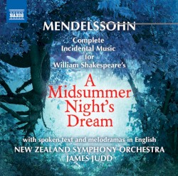 A Midsummer Night's Dream by Mendelssohn ;   New Zealand Symphony Orchestra ,   James Judd