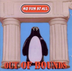Out of Bounds by No Fun at All