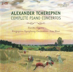 Complete Piano Concertos by Alexander Tcherepnin ;   Noriko Ogawa ,   Singapore Symphony Orchestra ,   Lan Shui
