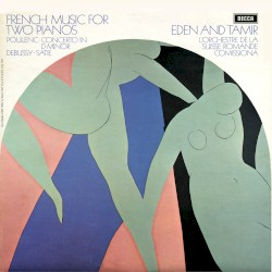 French Music for Two Pianos: Poulenc; Debussy; Satie by Francis Poulenc ,   Claude Debussy ,   Erik Satie ,   Bracha Eden  &   Alexander Tamir