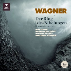 Wagner: Der Ring Des Nibelungen - Symphonic Excerpts by Philippe Jordan  &   Orchestre de l’Opéra National de Paris