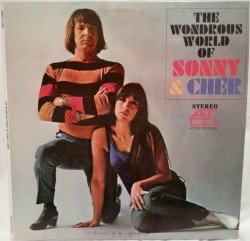 The Wondrous World of Sonny & Cher by Sonny & Cher
