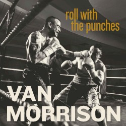 Roll With the Punches by Van Morrison