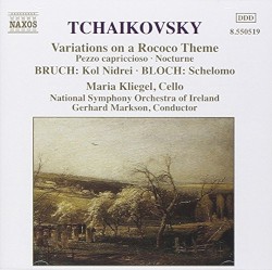 Tchaikovsky: Rococo Variations / Bruch: Kol Nidrei / Bloch: Schelomo by Tchaikovsky ,   Bruch ,   Bloch ;   Maria Kliegel ,   National Symphony Orchestra of Ireland ,   Gerhard Markson