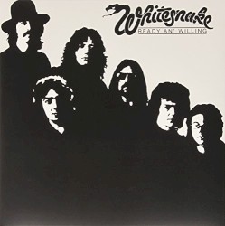 Ready an’ Willing by Whitesnake