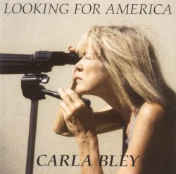 Looking for America by The Carla Bley Big Band