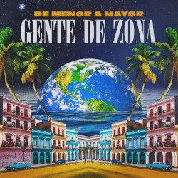 De menor a mayor by Gente de Zona