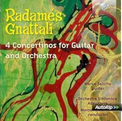 4 Concertinos for Guitar and Orchestra by Radamés Gnattali ;   Marco Salcito ,   Orchestra Sinfonica Abruzzese  &   Marcello Bufalini