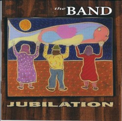 Jubilation by The Band