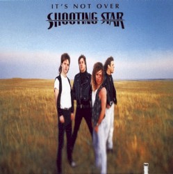 It's Not Over by Shooting Star