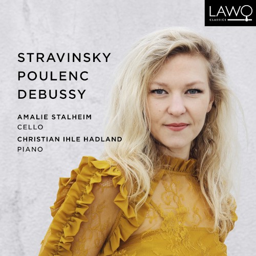 Stravinsky, Poulenc & Debussy - Works for Cello and Piano