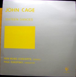 Sixteen Dances by John Cage ;   New Music Concerts ,   Paul Zukofsky