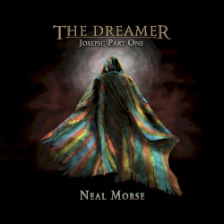 The Dreamer - Joseph: Part One by Neal Morse