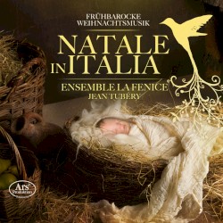 Natale in Italia by Ensemble La Fenice ,   Jean Tubéry
