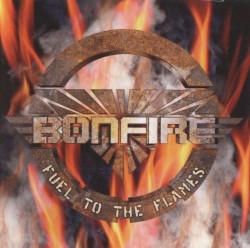 Fuel to the Flames by Bonfire