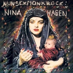 Nunsexmonkrock by Nina Hagen