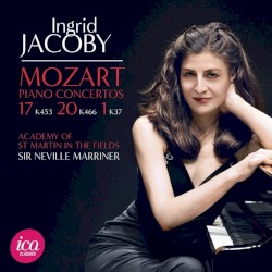 Mozart: Piano concertos 17 (K453), 20 (K466) & 1 (K37) by Ingrid Jacoby
