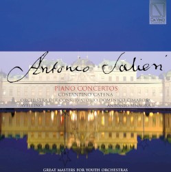 Antonio Salieri - Piano Concertos by Costantino Catena