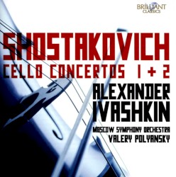 Cello Concertos 1 & 2 by Shostakovich ;   Alexander Ivashkin ,   Valery Polyansky ,   Moscow Symphony Orchestra