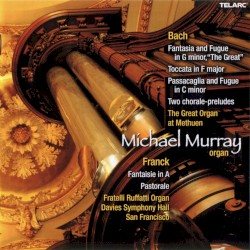 Organ Music of Johann Sebastian Bach and César Franck by Johann Sebastian Bach ,   César Franck ;   Michael Murray