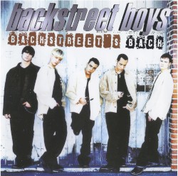 Backstreet’s Back by Backstreet Boys