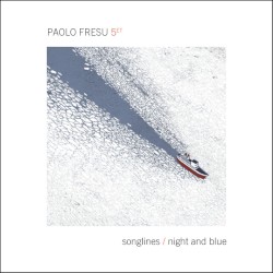 Songlines / Night and Blue by Paolo Fresu 5et