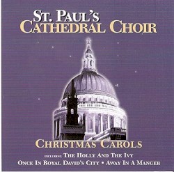 Christmas Carols by St Paul’s Cathedral Choir