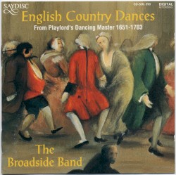 English Country Dances by The Broadside Band